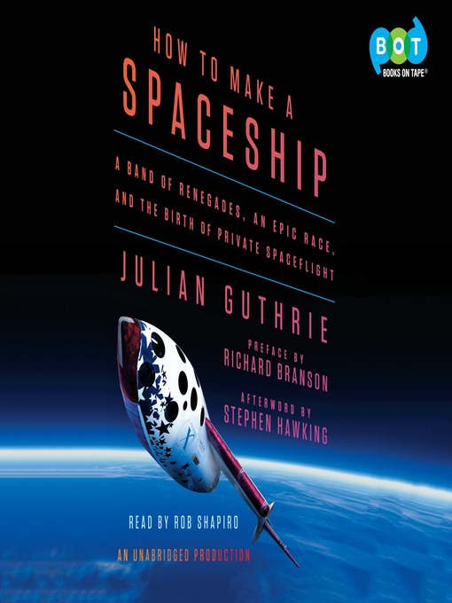 Title details for How to Make a Spaceship by Julian Guthrie - Available